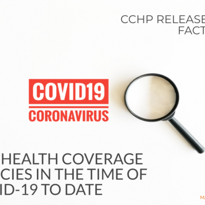 TELEHEALTH COVERAGE POLICIES IN THE TIME OF COVID-19 TO DATE